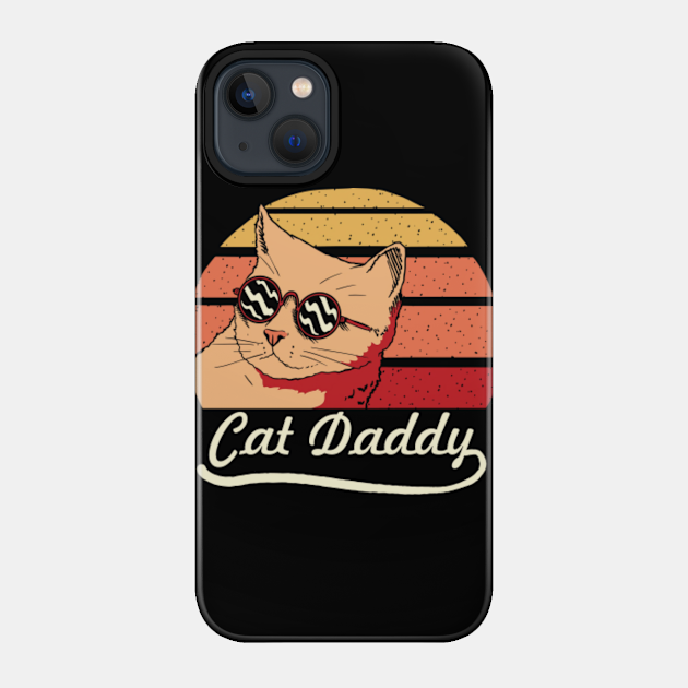 Cat Daddy Vintage - Father - Phone Case