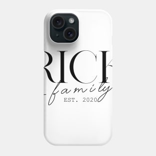 Rick Family EST. 2020, Surname, Rick Phone Case