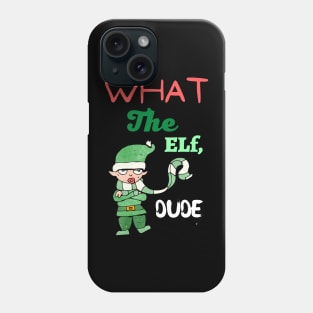 What the elf dude Phone Case