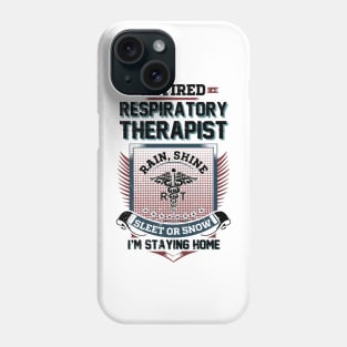 Retired Respiratory Therapist Phone Case