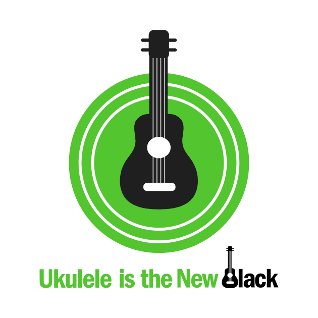 Ukulele Is The New Black - for Light Background by Ukulele Is The New Black