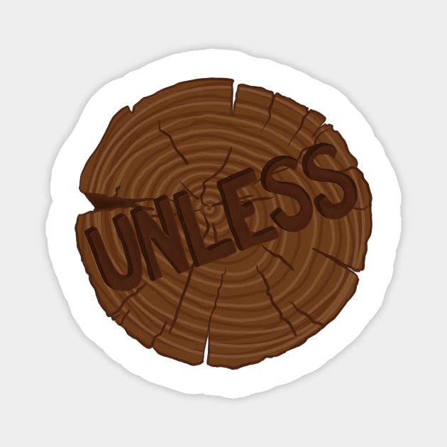 Unless Magnet by ktomotiondesign