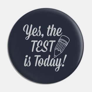 The Test is Today - Dark Pin