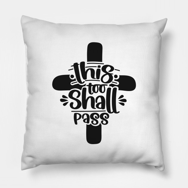 This-Too-Shall-Pass-Christian-Quote-Bible-Verse---This-Too-...