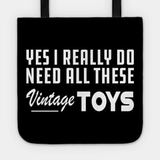 Yes I really do need all these vintage toys w Tote