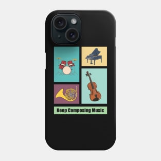 Keep Composing Music Phone Case