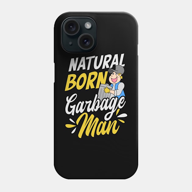 | Natural Born Garbage Man Phone Case by Gawkclothing