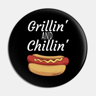 Grillin and Chillin Pin