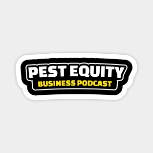 Pest Equity Pod Store!! Magnet