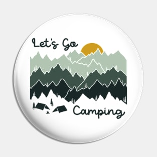 Let's Go Camping - © Graphic Love Shop Pin