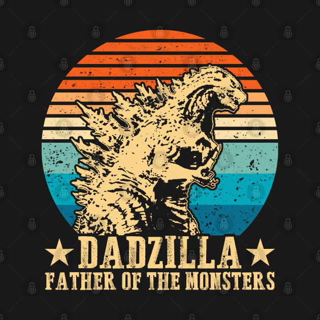 Discover Dadzilla Father Of The Monsters Retro Vintage Sunset - Funny gift - Dadzilla Father Of The Monsters - T-Shirt