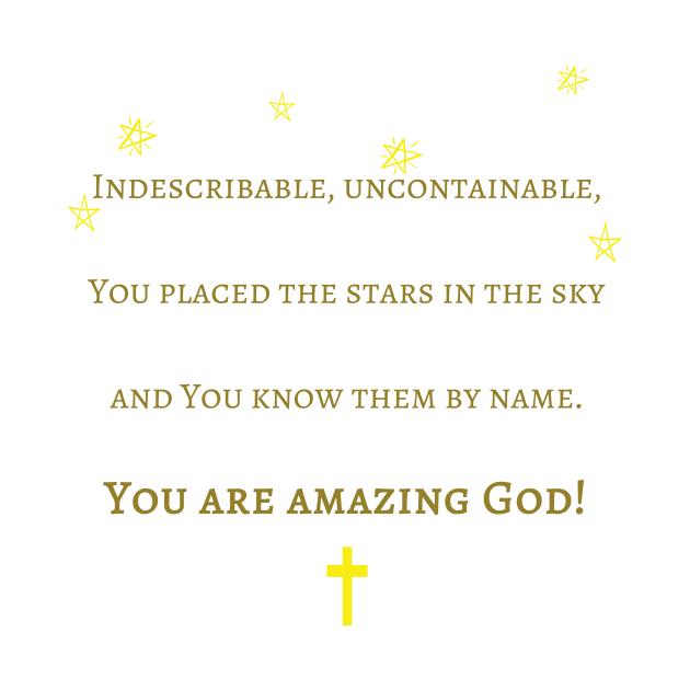 Christian Products - You Are Amazing God | Inspired by Chris Tomlin's Biblical lyrics by tdkenterprises