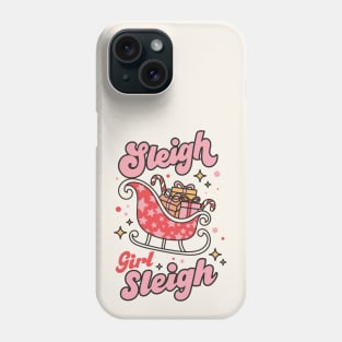 Sleigh Girl Sleigh Phone Case