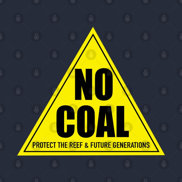 NO COAL by RisingAboveBedlam