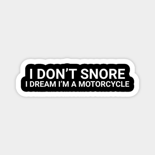 Dad Snoring Motorcycle Gift Magnet