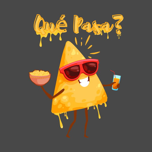 Que Pasa Nachos by mieeewoArt