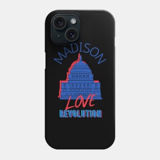 Madison Love Revolution Phone Case