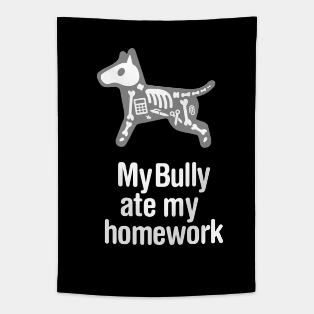 My Bully ate my homework English Bull Terrier dog Tapestry by LaundryFactory