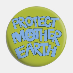 Protect Mother Earth Illustrated Text Badge Climate Ambassadors Pin