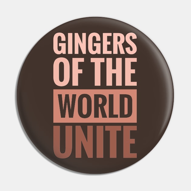 GINGERS OF THE WORLD UNITE Pin by BWXshirts