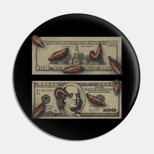 Money Brings Leeches Pin by Unboxed Mind of J.A.Y LLC 