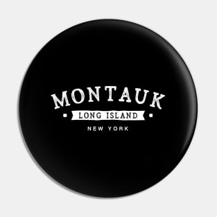 Montauk East End Long Island Style Pin