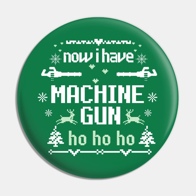 Now I Have A Machine Gun Ho-Ho-Ho Christmas Sweater Pin by hippohost