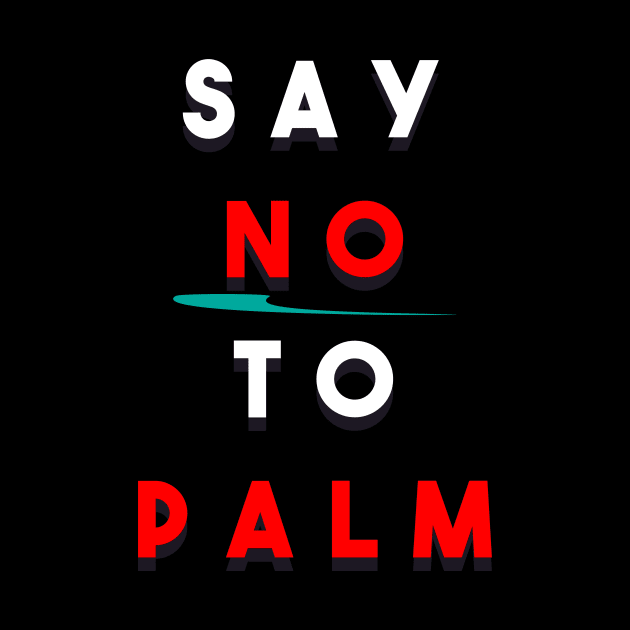 No to Palm oil by gorillaprutt