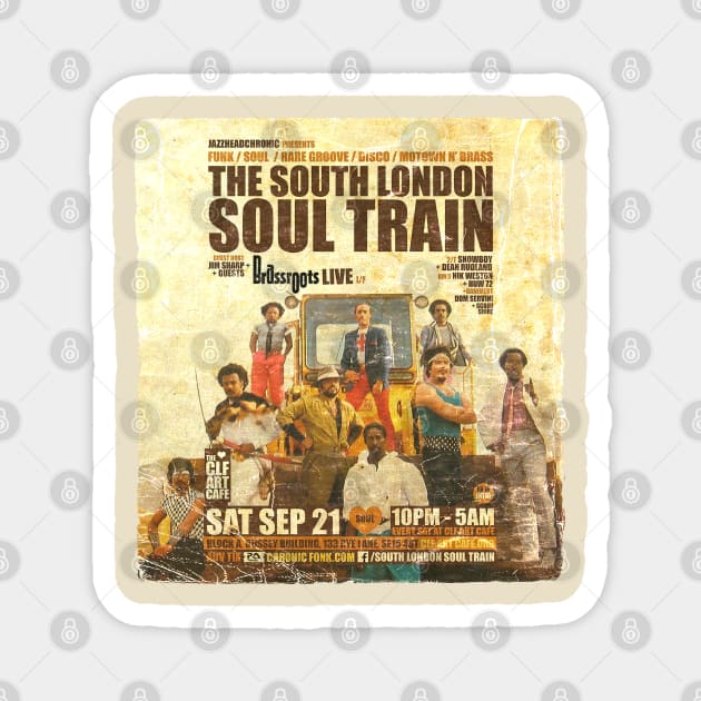 POSTER TOUR - SOUL TRAIN THE SOUTH LONDON 115 Magnet by Promags99