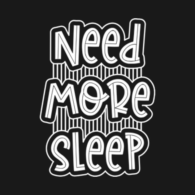 Need More Sleep Funny Tired Parent Joke by sarcasmandadulting