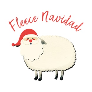 Fleece Navidad! T-Shirt