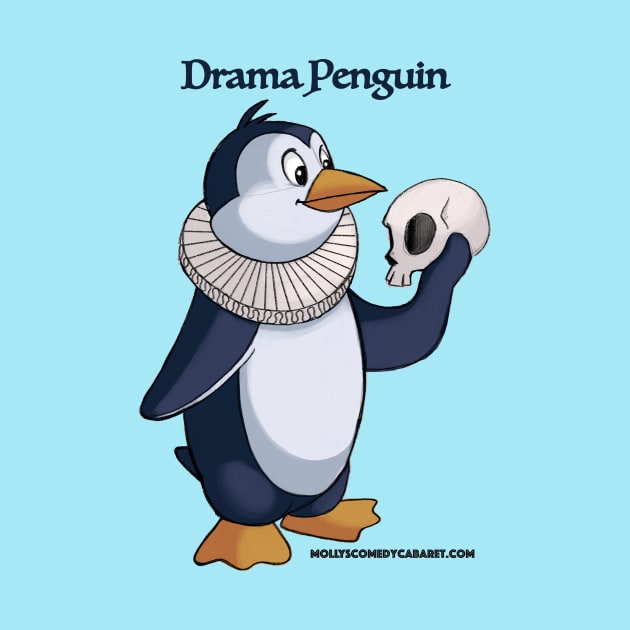 Drama Penguin by MollysComedyCabaret