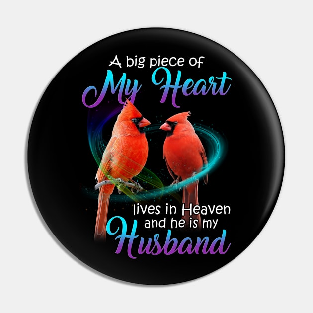 A Big Piece Of My Heart Lives In Heaven He Is My Husband Pin by DMMGear