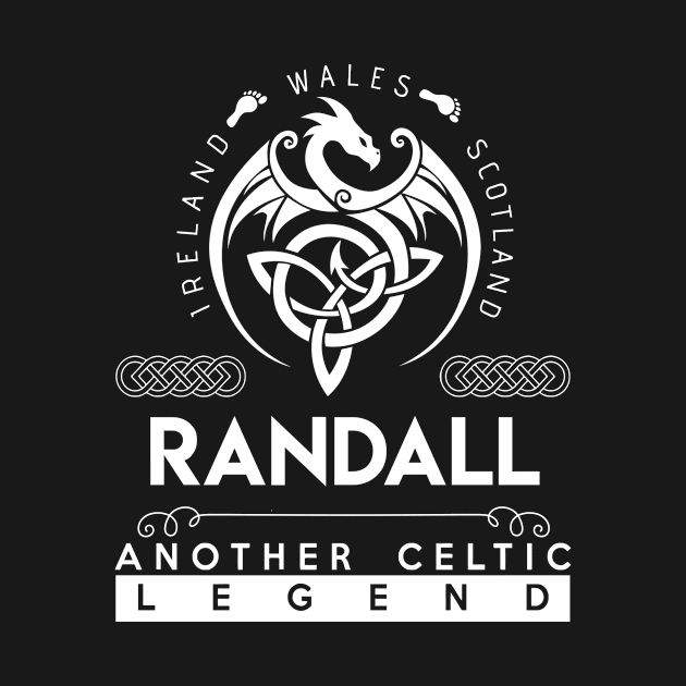 Randall Name T Shirt - Another Celtic Legend Randall Dragon Gift Item by harpermargy8920