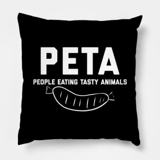 PETA People Eating Tasty Animals Pillow