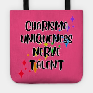 Charisma, Uniqueness, Nerve and Talent Tote