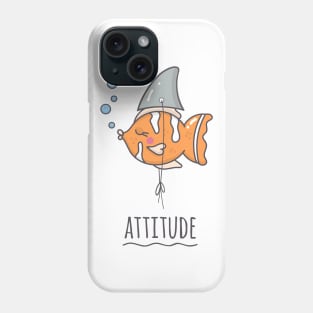 Fish Attitude Phone Case