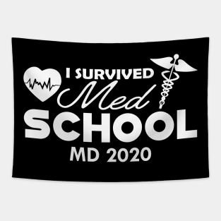 Medical School Graduate - I survived med school MD 2020 Tapestry