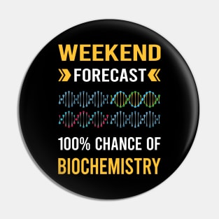 Weekend Forecast Biochemistry Biochemist Pin