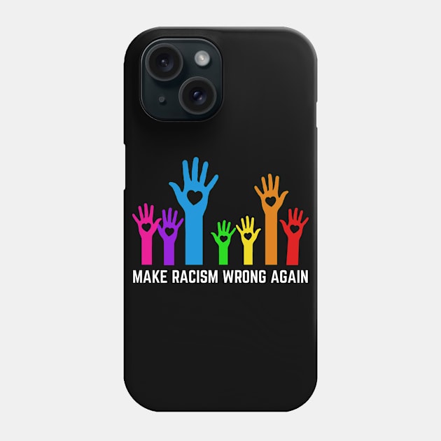 Make racism wrong again anti trump 86 45 Phone Case by Boneworkshop