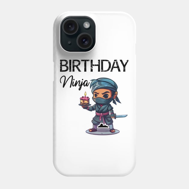 Birthday Ninja (with Black Lettering) Phone Case by VelvetRoom