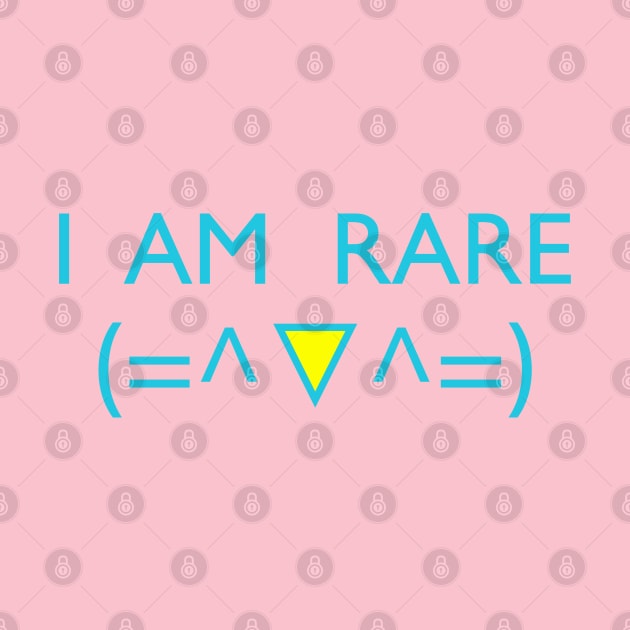 I AM RARE by Blacklinesw9