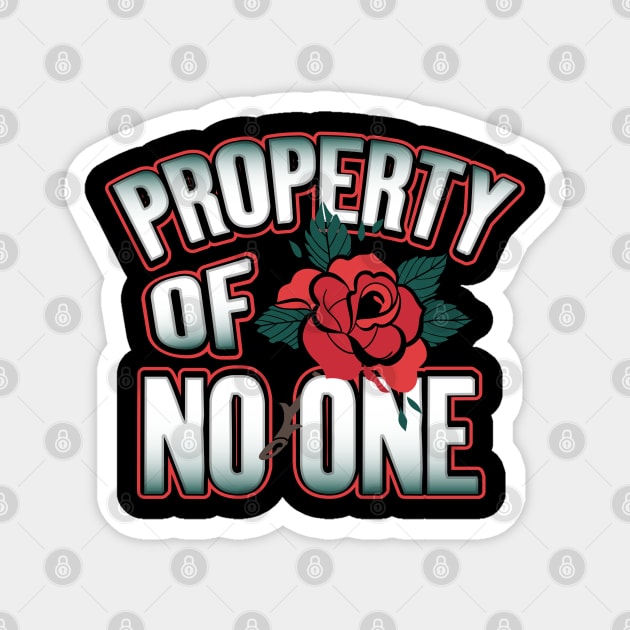 Property of No One Valentine Funny Humor Magnet by creative