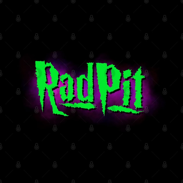 RadPit - The Revolutionary Force In Horror and Entertainment by SHOP.DEADPIT.COM 