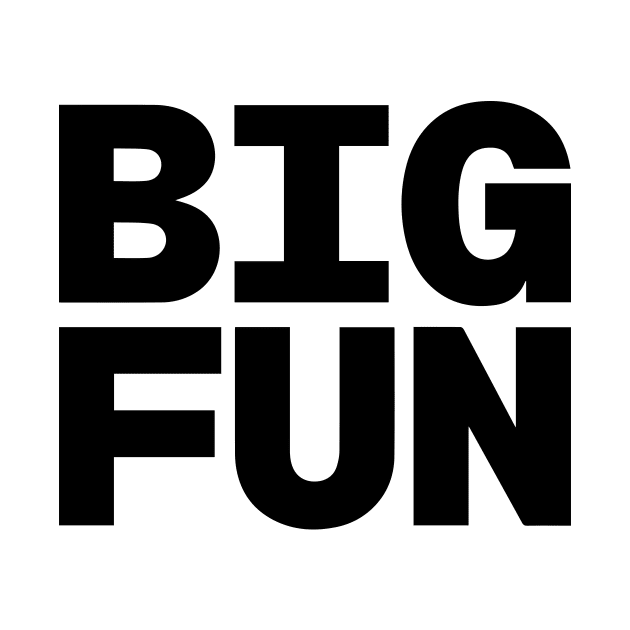 BIG FUN by The Lucid Frog