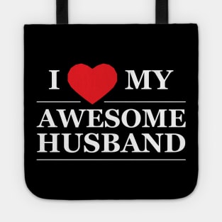 Wife - I love my awesome husband Tote