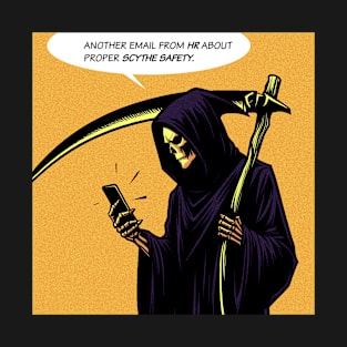 Grim Reaper human relation scythe safety T-Shirt