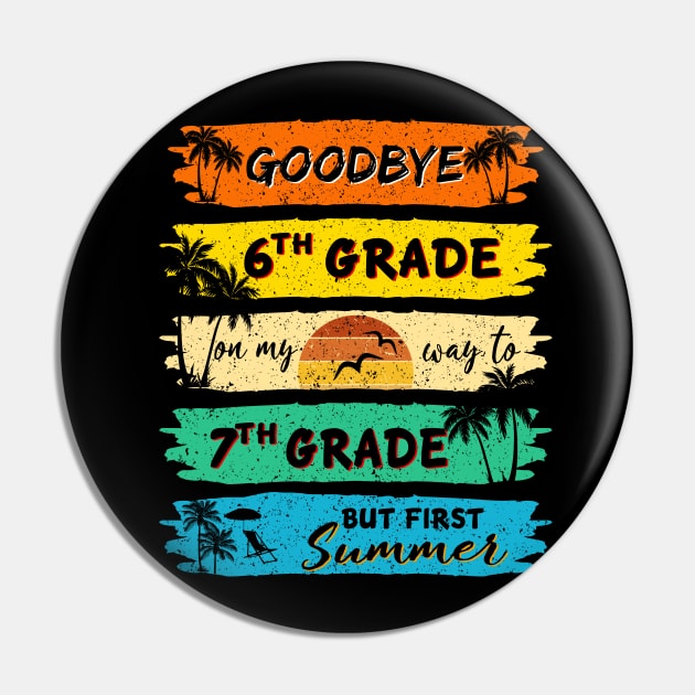 Funny Goodbye 6th Grade Summer Graduation Teacher Pin by artbyGreen