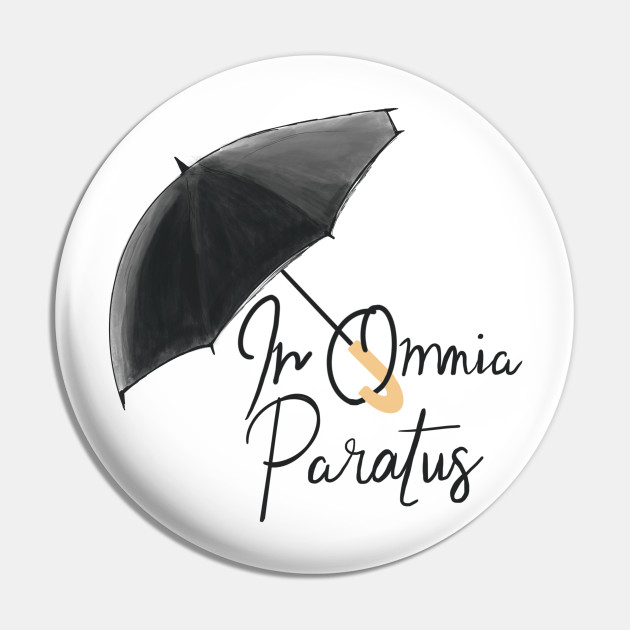 In Omnia Paratus Umbrella Gilmore Girls Pin Teepublic In Omnia Paratus Umbrella Gilmore Girls Pin Teepublic