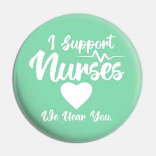 I Support Nurses Heart Pin